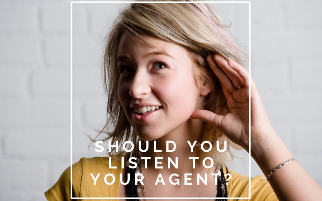Should You Really Listen to Your Agent?