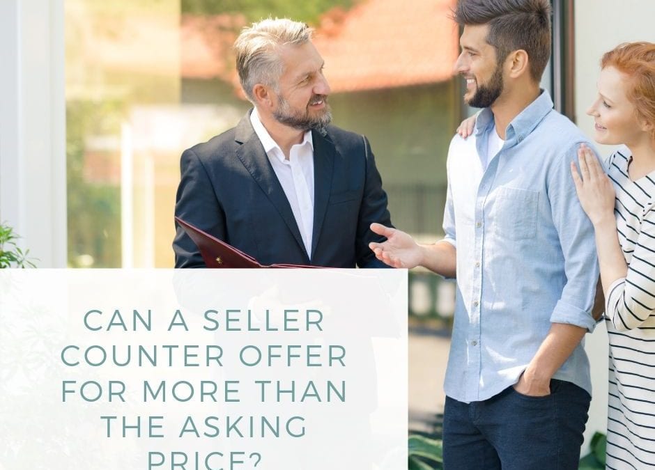 Can a Seller Counter Offer for More Than the Asking Price?