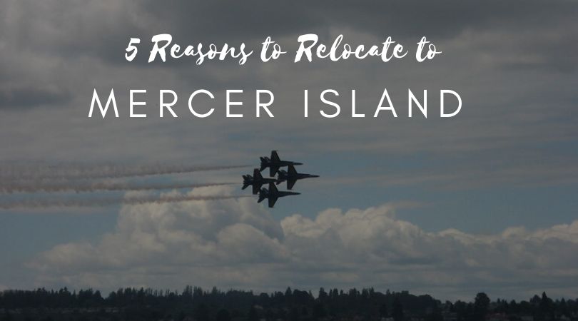 5 Things to Know About Relocating to Mercer Island