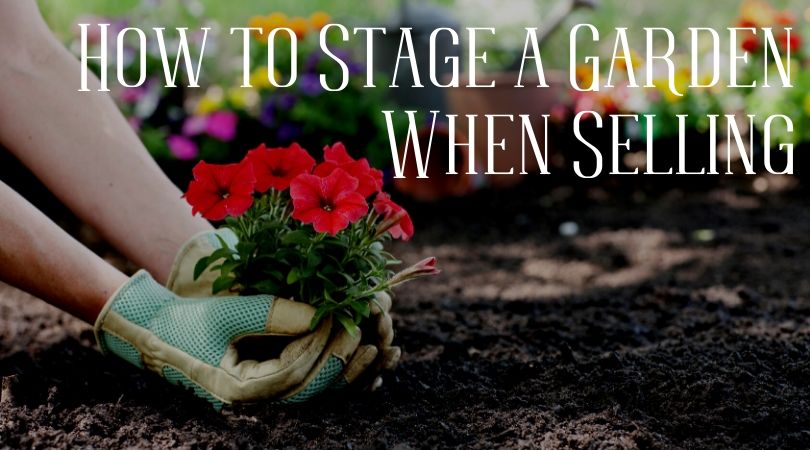 How to Stage a Garden When Selling