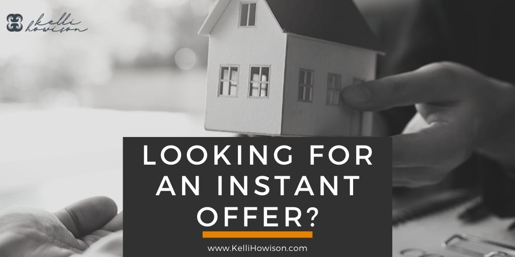 Looking for an Instant Offer?